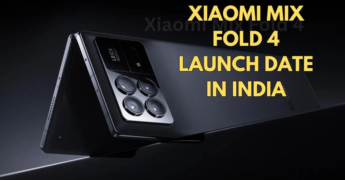 Xiaomi Mix Fold 4 Launch Date in India